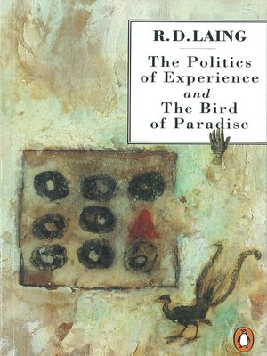 cover image of The Politics of Experience and the Bird of Paradise